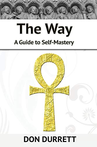 The Way: A Guide to Self-Mastery von Ten Books Publishing